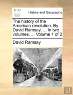 Bertrand.pt - The History Of The American Revolution.