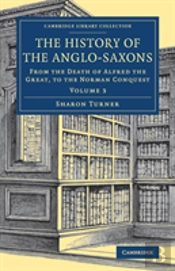 The History Of The Anglo-Saxons