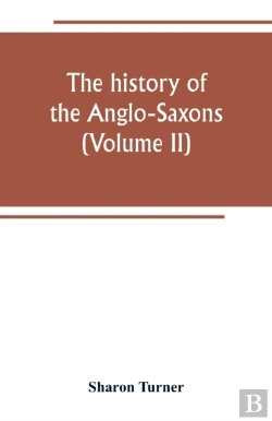 Bertrand.pt - The History Of The Anglo-Saxons