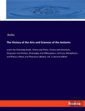 The History Of The Arts And Sciences Of The Antients
