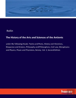Bertrand.pt - The History Of The Arts And Sciences Of The Antients