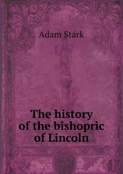 Bertrand.pt - The History Of The Bishopric Of Lincoln