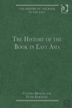 Bertrand.pt - The History Of The Book In East Asia