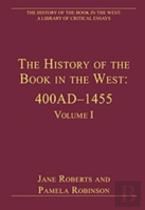 The History Of The Book In The West: 400adâ€“1455