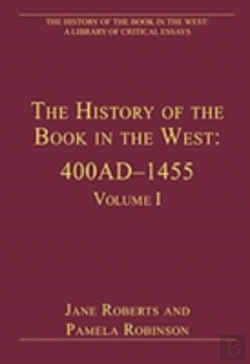 Bertrand.pt - The History Of The Book In The West: 400adâ€“1455