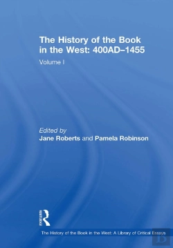 Bertrand.pt - The History Of The Book In The West: 400adâ€“1455