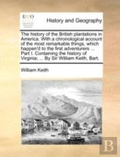 The History Of The British Plantations I