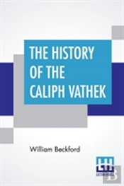 The History Of The Caliph Vathek