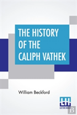 Bertrand.pt - The History Of The Caliph Vathek