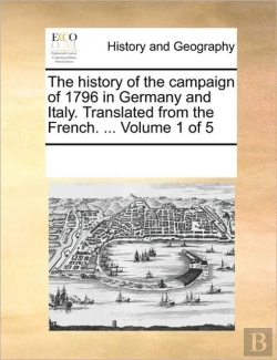 Bertrand.pt - The History Of The Campaign Of 1796 In G