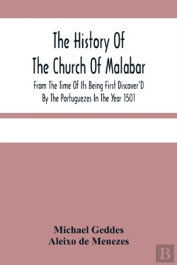 Bertrand.pt - The History Of The Church Of Malabar, From The Time Of Its Being First Discover'D By The Portuguezes In The Year 1501