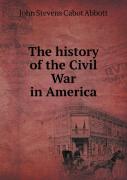 The History Of The Civil War In America