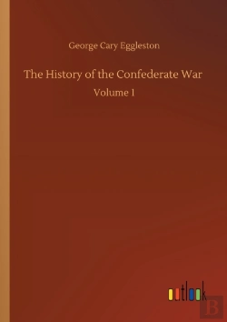 Bertrand.pt - The History Of The Confederate War :Volu