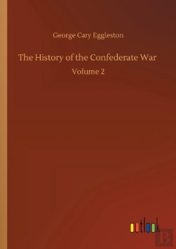 Bertrand.pt - The History Of The Confederate War :Volu