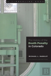 The History Of The Death Penalty In Colorado