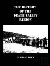 The History Of The Death Valley Region