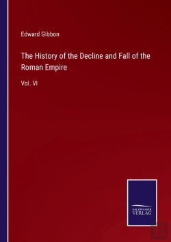 Bertrand.pt - The History Of The Decline And Fall Of The Roman Empire