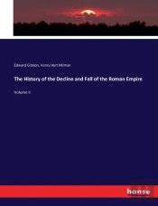 The History Of The Decline And Fall Of The Roman Empire