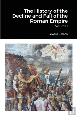 Bertrand.pt - The History Of The Decline And Fall Of The Roman Empire, Volume 1