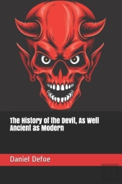 The History Of The Devil, As Well Ancient As Modern