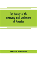 The History Of The Discovery And Settlement Of America