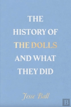 Bertrand.pt - The History Of The Dolls And What They Did
