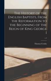 The History Of The English Baptists, Fro