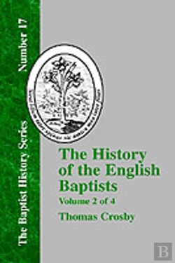 Bertrand.pt - The History Of The English Baptists - Vol. 2