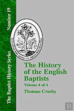 Bertrand.pt - The History Of The English Baptists - Vol. 4
