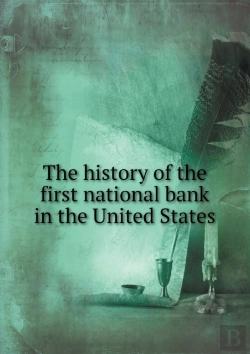 Bertrand.pt - The History Of The First National Bank In The United States
