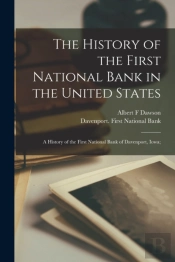 The History Of The First National Bank In The United States