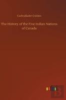 The History Of The Five Indian Nations Of Canada