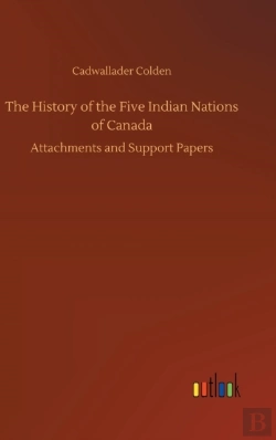 Bertrand.pt - The History Of The Five Indian Nations Of Canada