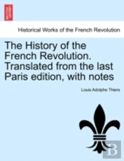 The History Of The French Revolution. Tr
