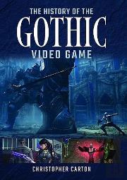 The History Of The Gothic Video Game