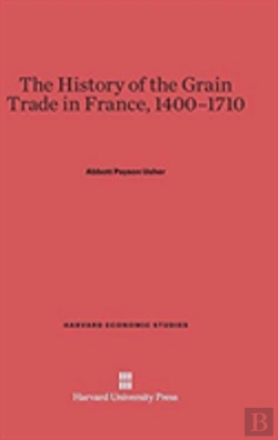 Bertrand.pt - The History Of The Grain Trade In France, 1400-1710