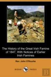 The History Of The Great Irish Famine Of