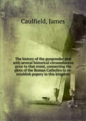 The History Of The Gunpowder Plot