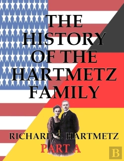 Bertrand.pt - The History Of The Hartmetz Family - Part A