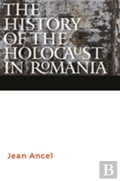 The History Of The Holocaust In Romania