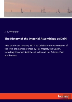 Bertrand.pt - The History Of The Imperial Assemblage At Delhi