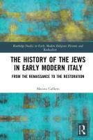 The History Of The Jews In Early Modern Italy