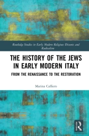 The History Of The Jews In Early Modern Italy