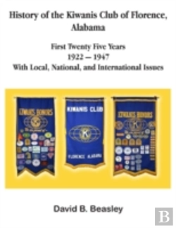 Bertrand.pt - The History Of The Kiwanis Club Of Florence, Alabama - First Twenty-Five Years (1922 - 1947)