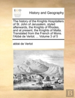 Bertrand.pt - The History Of The Knights Hospitallers