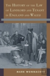 The History Of The Law Of Landlord And Tenant In England And Wales