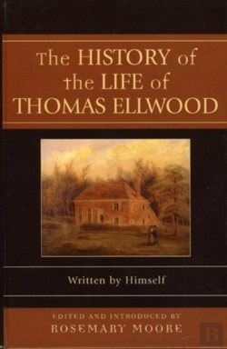Bertrand.pt - The History Of The Life Of Thomas Ellwood