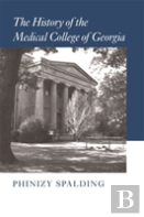 The History Of The Medical College Of Georgia