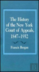 The History Of The New York Court Of Appeals
