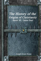 The History Of The Origins Of Christianity